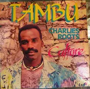 Tambu / Charlies Roots - Culture