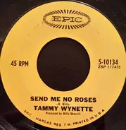 Tammy Wynette - Send Me No Roses / Your Good Girl's Gonna Go Bad