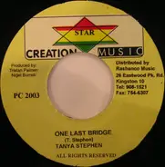 Tanya Stephens - One Last Bridge