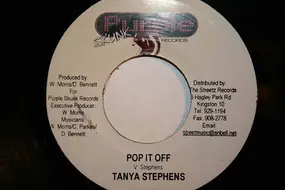 Tanya Stephens - Pop It Off / Let The Party