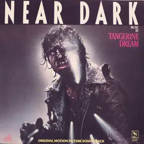 Tangerine Dream - Near Dark (Original Motion Picture Soundtrack)