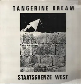 Tangerine Dream - Staatsgrenze West