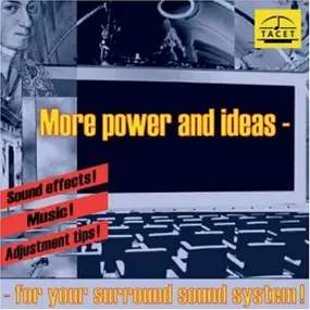 TACET Musikproduktion - More Power and Ideas- For Your Surround Music System!
