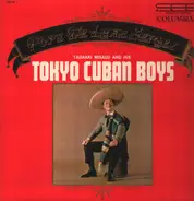 Tadaaki Misago And His The Tokyo Cuban Boys - 東京キューバン・ボーイズ