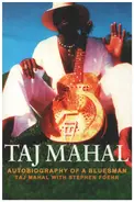 Taj Mahal / Stephen Foehr - Taj Mahal: Autobiography of a Bluesman