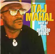 Taj Mahal - Best Of The Private Years