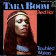 Taka Boom - Red Hot / Troubled Waters
