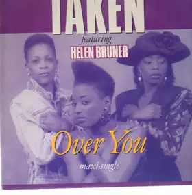 TAKEN - Over You