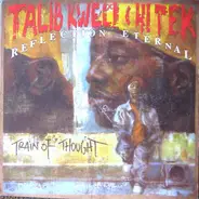 Talib Kweli & Hi-Tek : Reflection Eternal - Train Of Thought