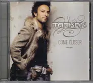 Tarkan - Come Closer