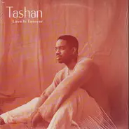Tashan - Love is forever