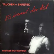 Tauchen + Skrepek - Es Brennt Der Hut - Eine Reise Nach Ödenteich
