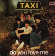 Taxi - Do You Love Me