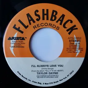 Taylor Dayne - I'll Always Love You / Don't Rush Me
