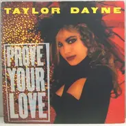 Taylor Dayne - Prove Your Love / Upon The Journey's End