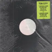 Ten City - I Should Learn To Love You
