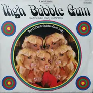 Ten O'Clock Bubble Gum Train - High Bubble Gum