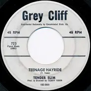 Tender Slim - Teenage Hayride / Hey Joe!