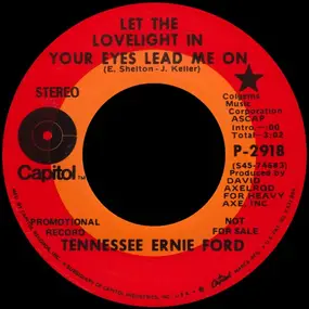 Tennessee Ernie Ford - Let The Lovelight In Your Eyes Lead Me On
