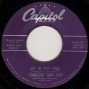 Tennessee Ernie Ford - Give Me Your Word / River Of No Return