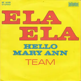 The Team - Ela Ela