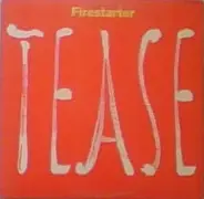 Tease - Firestarter / Baby Be Mine
