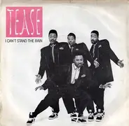 Tease - I Can't Stand The Rain