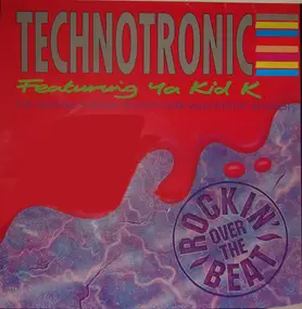 Technotronic Featuring Ya Kid K - Rockin' Over The Beat (The Bernard Sumner 'Rockin' Over Manchester' Remixes)