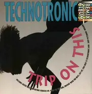 Technotronic - Trip On This (Remix Album)