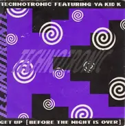 Technotronic Featuring Ya Kid K - Get Up (Before The Night Is Over)