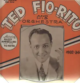 Ted Fio Rito - 1932-36