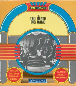 Ted Heath - The Ted Heath Big Band