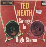 Ted Heath And His Music - Swings in High Stereo
