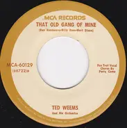 Ted Weems And His Orchestra - That Old Gang Of Mine
