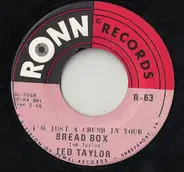 Ted Taylor - I'm Just A Crumb In Your Bread Box / Houston Town