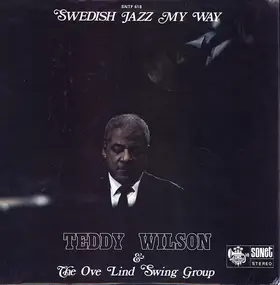 Teddy Wilson - Swedish Jazz My Way