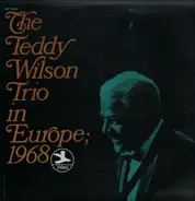 Teddy Wilson Trio - The Teddy Wilson Trio In Europe; 1968