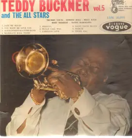 Teddy Buckner - Frank Bull And Gene Norman Present... Teddy Buckner And The All Stars Vol. 5