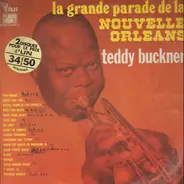 Teddy Buckner - La Grande Parade De La Nouvelle Orleans