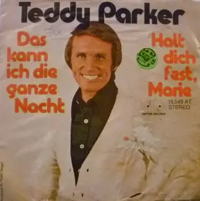 teddy parker - Das Kann Ich Die Ganze Nacht