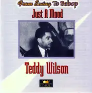 Teddy Wilson - Just A Mood