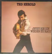 Ted Herold - Jetzt Bin Ich Wieder zu Haus