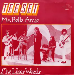 The Tee Set - Ma Belle Amie / She Likes Weeds