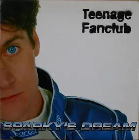 Teenage Fanclub - Sparky's Dream