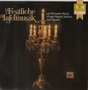 Telemann / Bach / Vivaldi / Händel / Mozart / Rossini - Festliche Tafelmusik