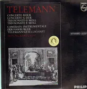 Telemann/ Camerta Instrumentale der Hamburger Telemann -Gesellschaft - Concertos B-Dur & G-Dur, Triosonatas G-Moll & E-Moll,, Karl Grebe