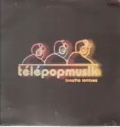 Télépopmusik - Breathe (Remixes)
