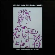 Television Personalities - She's Never Read My Poems