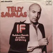 Telly Savalas - If / Rubber Bands And Bits Of Strings