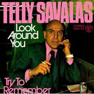 Telly Savalas - Look Around You / Try To Remember